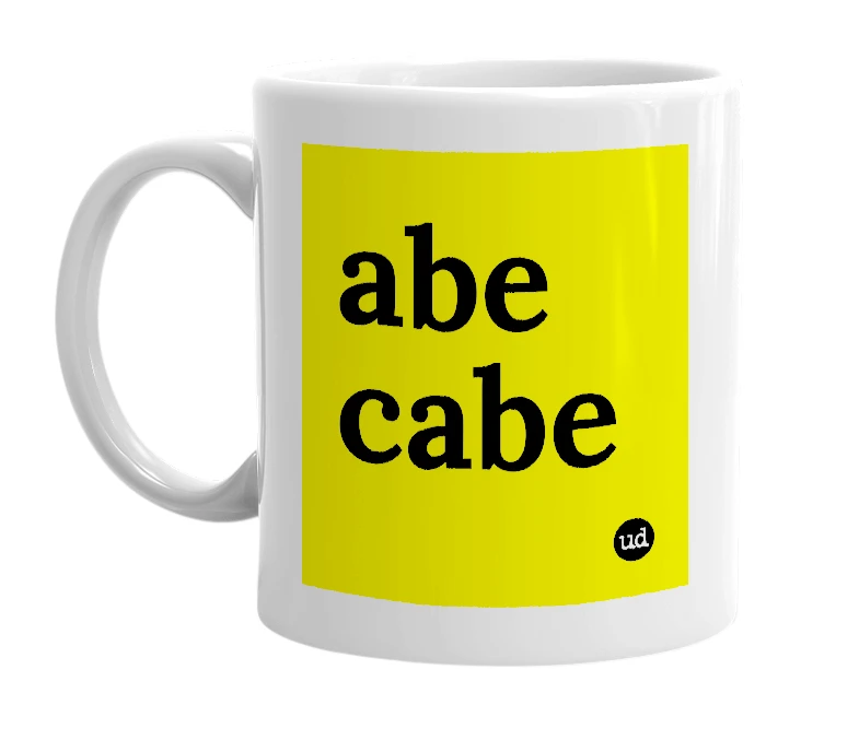 White mug with 'abe cabe' in bold black letters