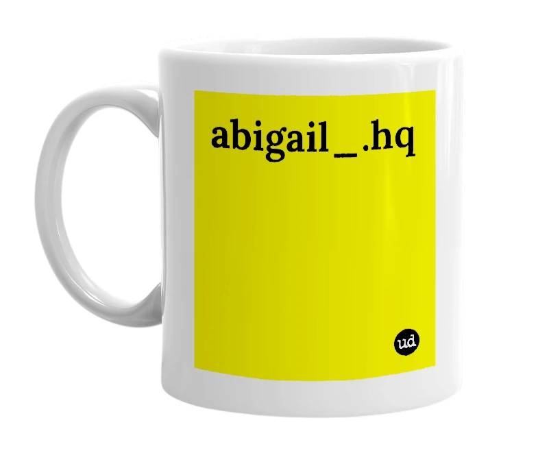 White mug with 'abigail_.hq' in bold black letters