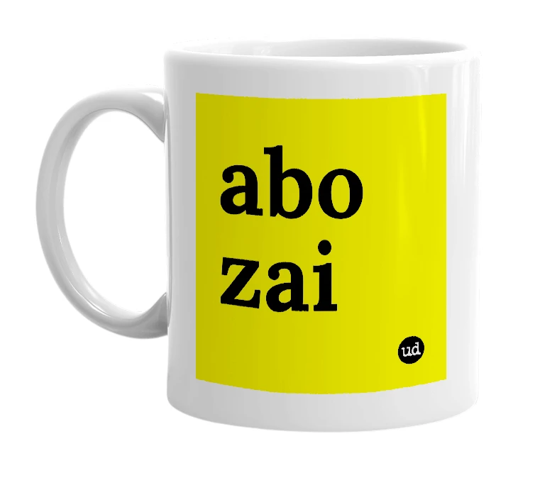 White mug with 'abo zai' in bold black letters