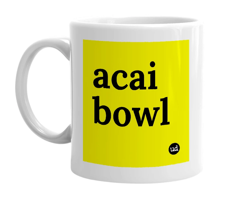 White mug with 'acai bowl' in bold black letters