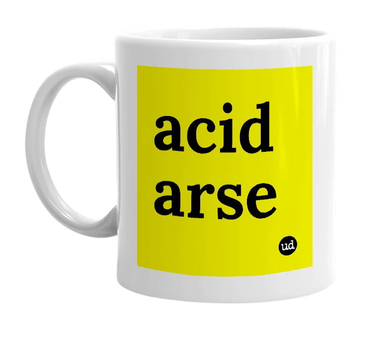 White mug with 'acid arse' in bold black letters