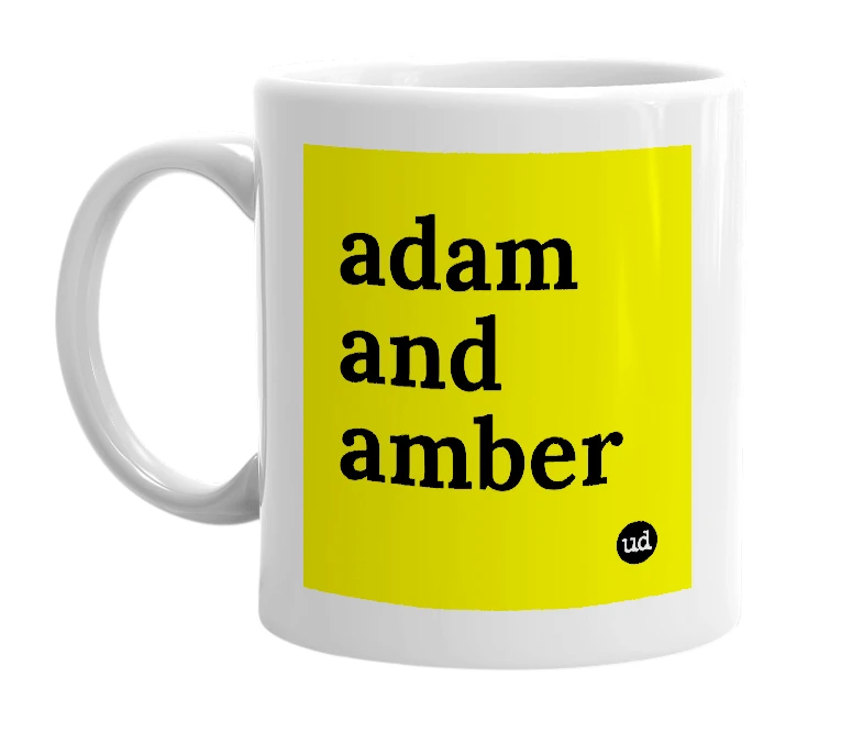 White mug with 'adam and amber' in bold black letters