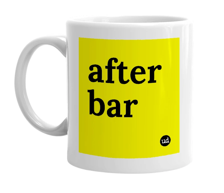 White mug with 'after bar' in bold black letters