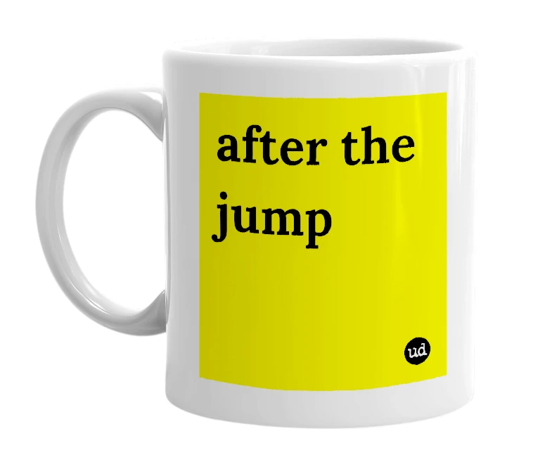 White mug with 'after the jump' in bold black letters