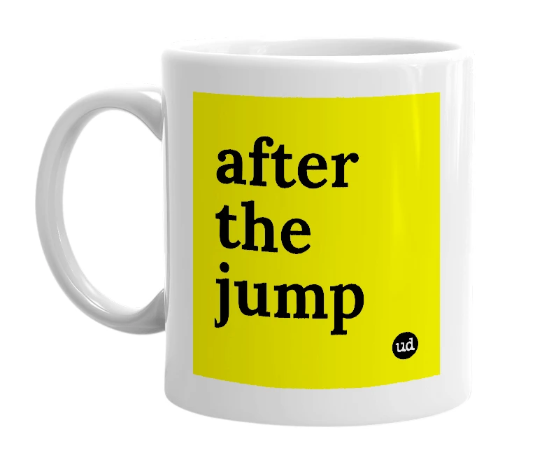 White mug with 'after the jump' in bold black letters