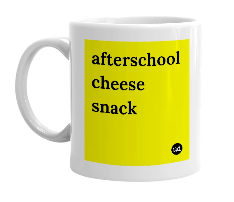 White mug with 'afterschool cheese snack' in bold black letters