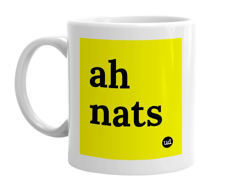 White mug with 'ah nats' in bold black letters