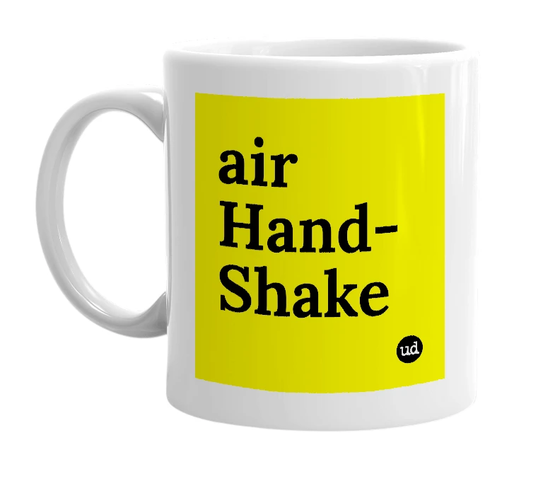 White mug with 'air Hand-Shake' in bold black letters