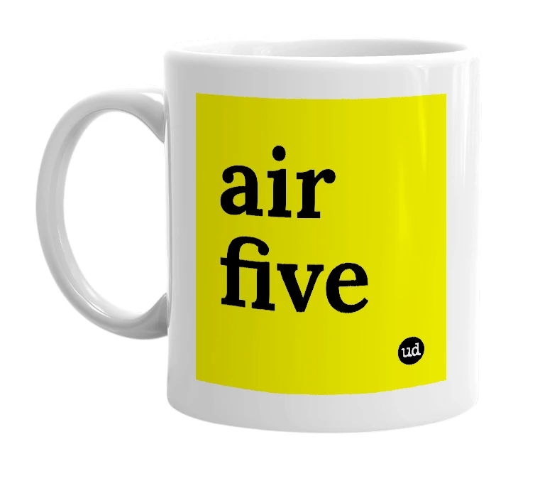 White mug with 'air five' in bold black letters