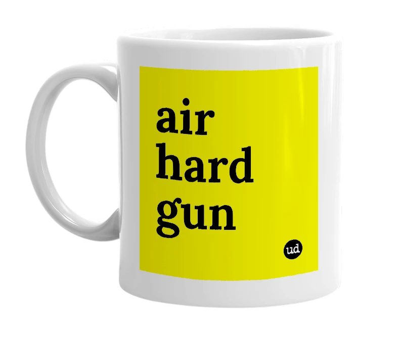White mug with 'air hard gun' in bold black letters