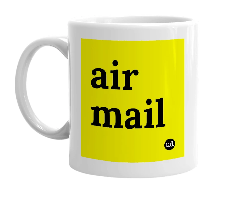 White mug with 'air mail' in bold black letters