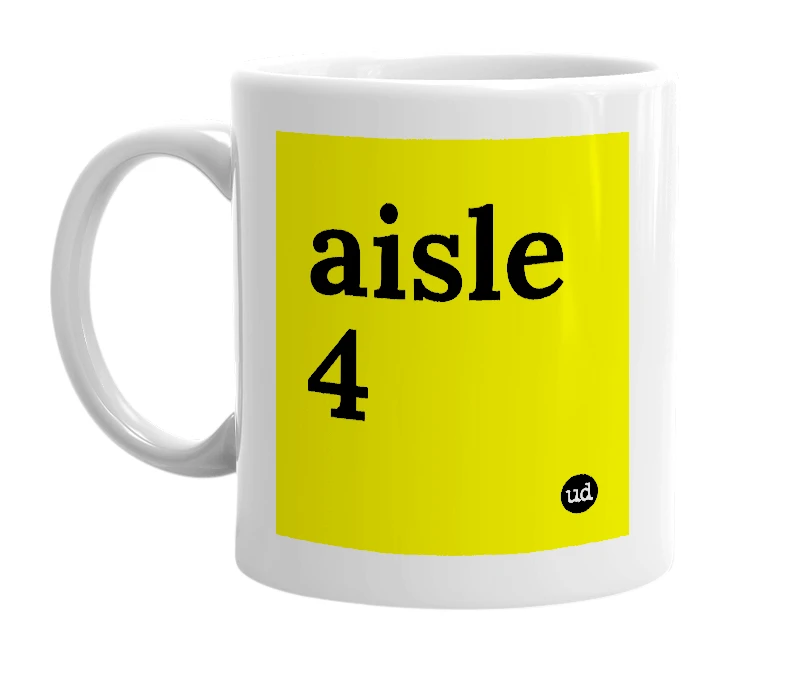 White mug with 'aisle 4' in bold black letters