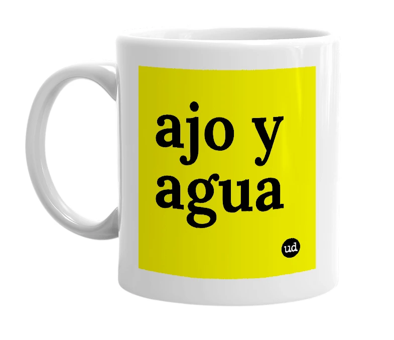 White mug with 'ajo y agua' in bold black letters