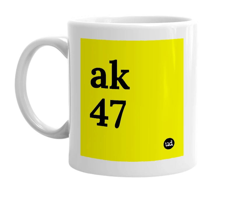 White mug with 'ak 47' in bold black letters