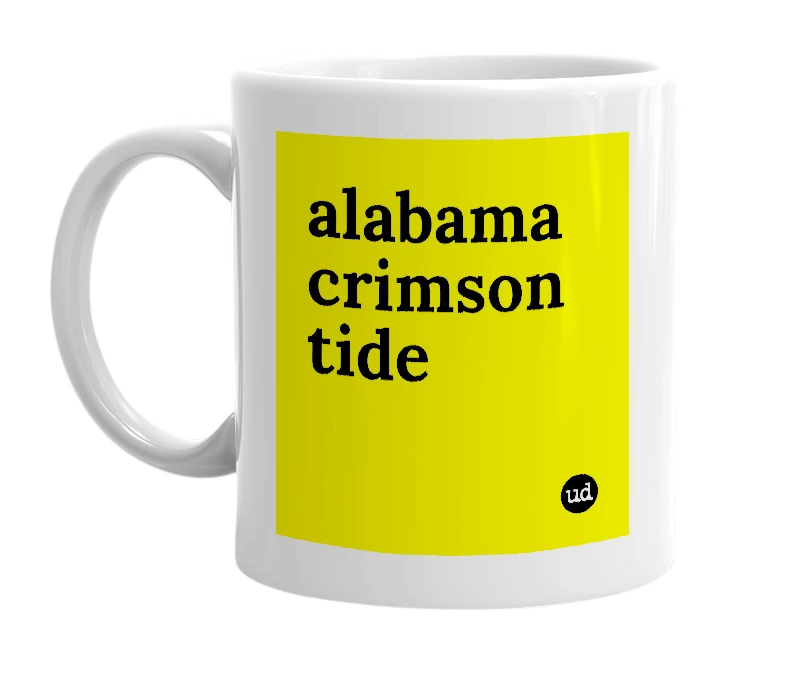 White mug with 'alabama crimson tide' in bold black letters