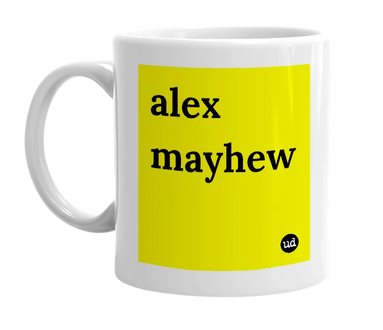 White mug with 'alex mayhew' in bold black letters