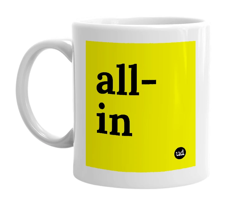 White mug with 'all-in' in bold black letters