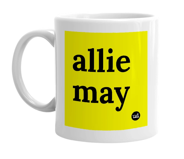 White mug with 'allie may' in bold black letters