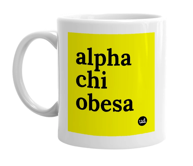 White mug with 'alpha chi obesa' in bold black letters