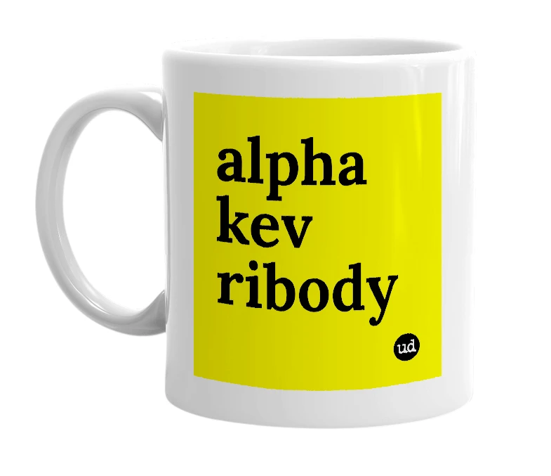 White mug with 'alpha kev ribody' in bold black letters
