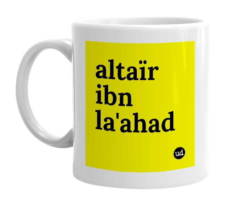 White mug with 'altaïr ibn la'ahad' in bold black letters