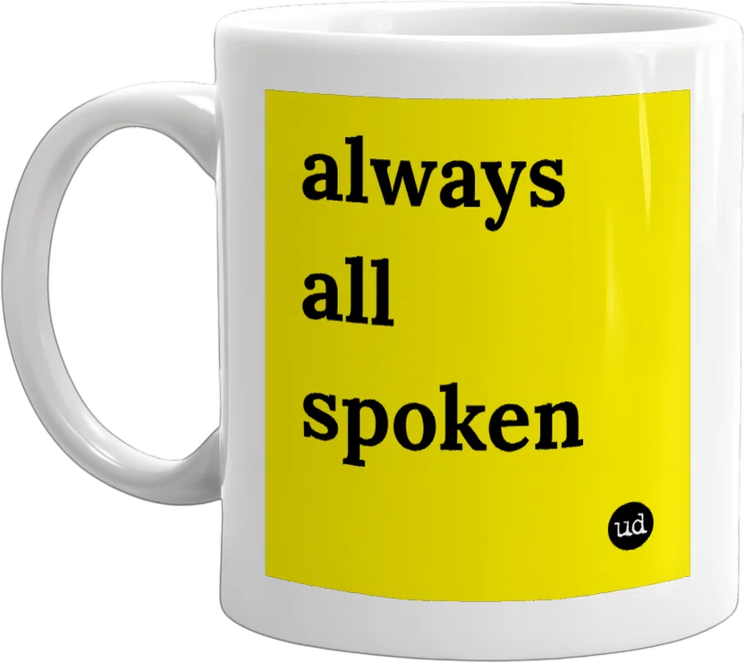 always all spoken front