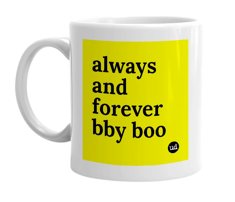 White mug with 'always and forever bby boo' in bold black letters