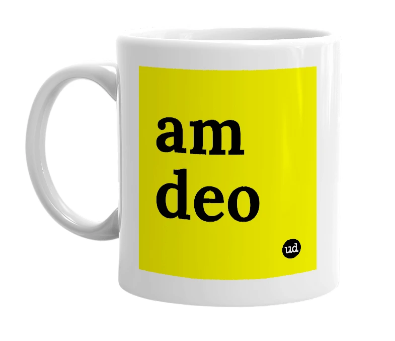 White mug with 'am deo' in bold black letters