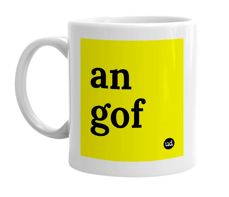 White mug with 'an gof' in bold black letters