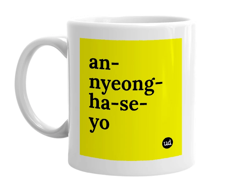 White mug with 'an-nyeong-ha-se-yo' in bold black letters