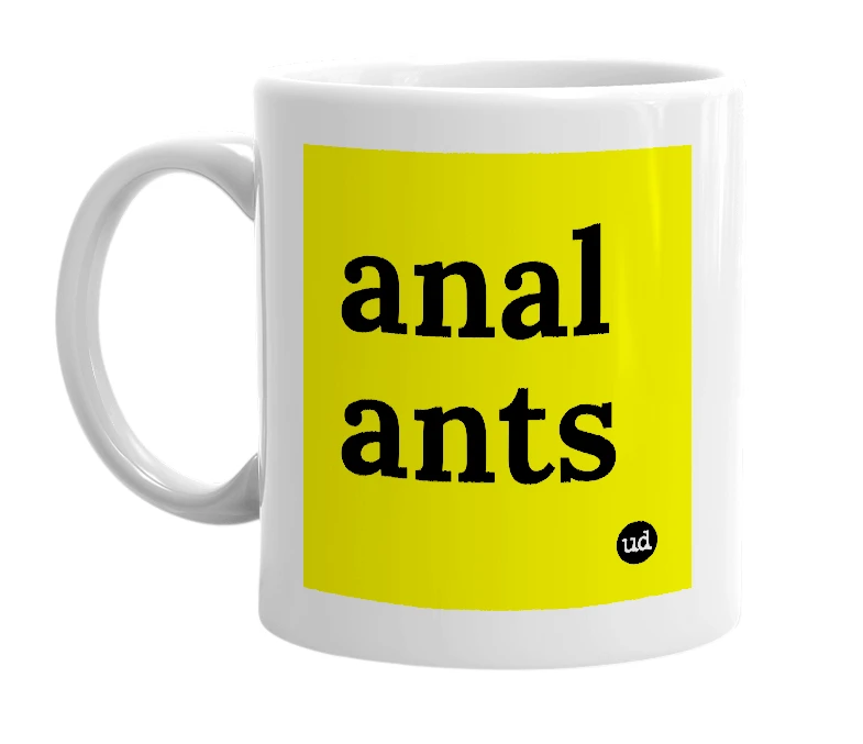 White mug with 'anal ants' in bold black letters