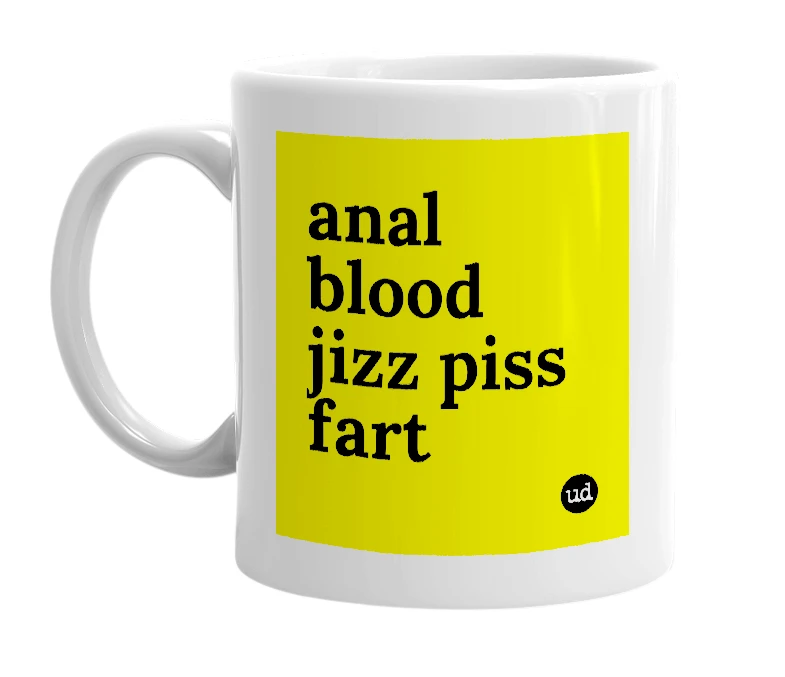 White mug with 'anal blood jizz piss fart' in bold black letters