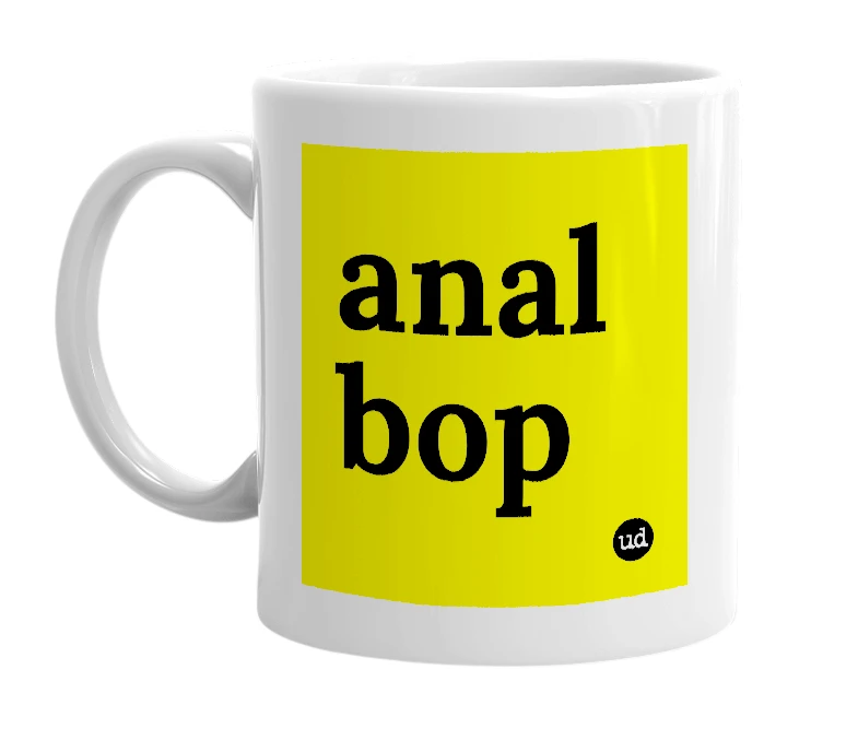 White mug with 'anal bop' in bold black letters