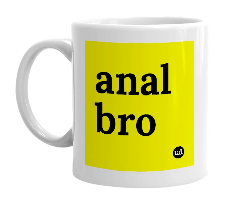 White mug with 'anal bro' in bold black letters