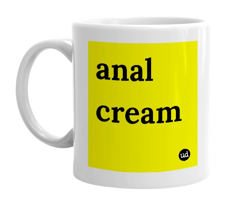 White mug with 'anal cream' in bold black letters