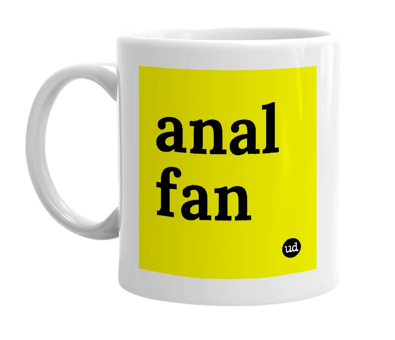 White mug with 'anal fan' in bold black letters