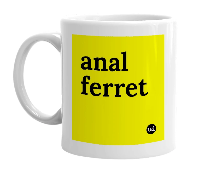 White mug with 'anal ferret' in bold black letters
