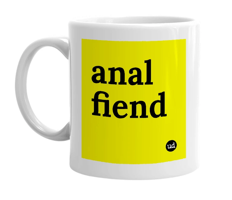 White mug with 'anal fiend' in bold black letters