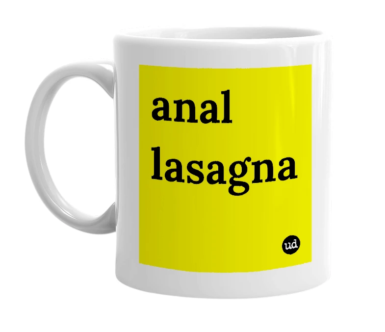 White mug with 'anal lasagna' in bold black letters