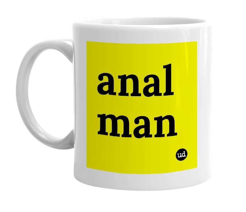 White mug with 'anal man' in bold black letters