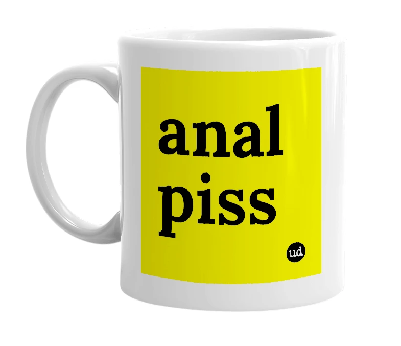 White mug with 'anal piss' in bold black letters