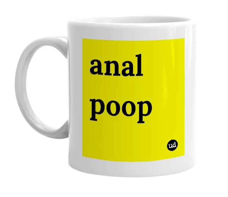 White mug with 'anal poop' in bold black letters