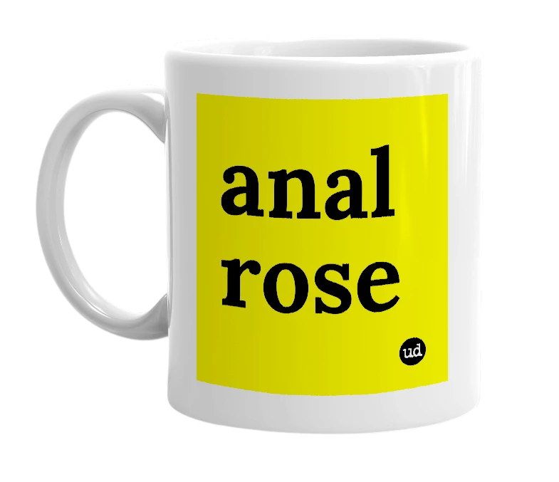 White mug with 'anal rose' in bold black letters