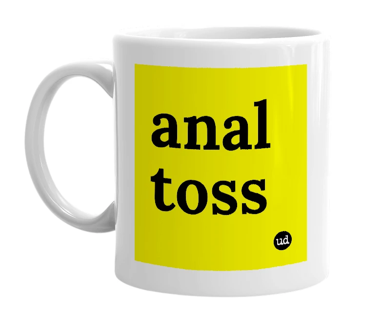 White mug with 'anal toss' in bold black letters