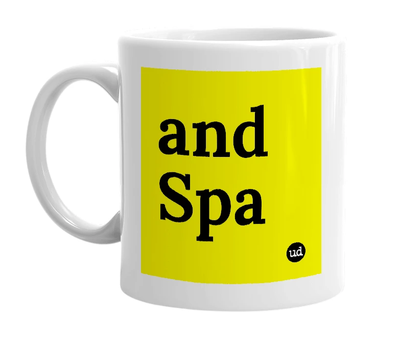 White mug with 'and Spa' in bold black letters