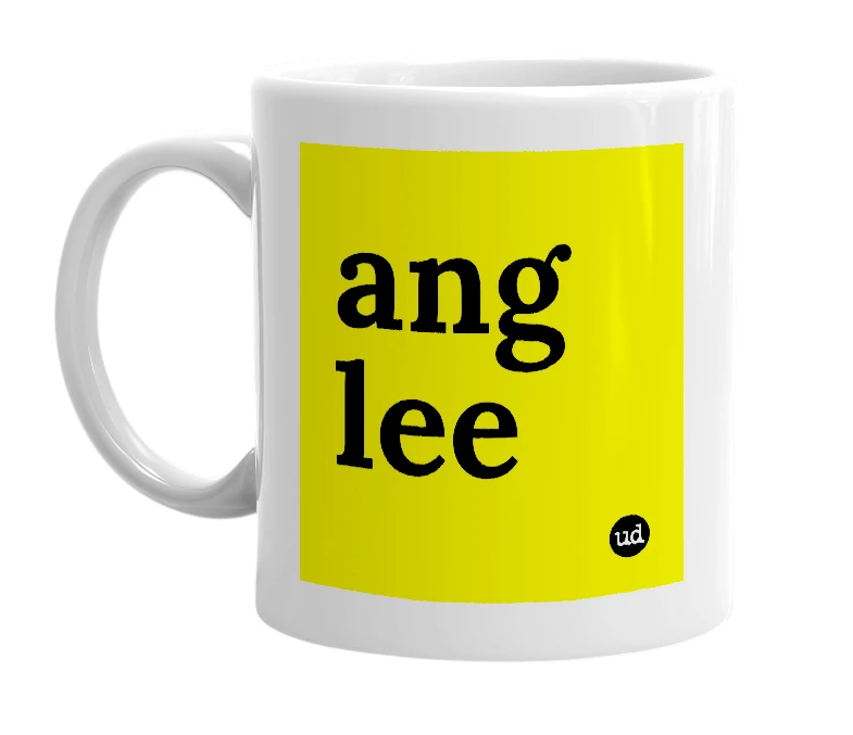 White mug with 'ang lee' in bold black letters