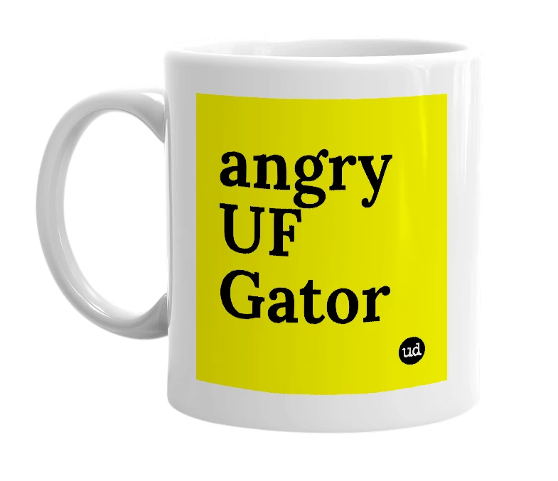 White mug with 'angry UF Gator' in bold black letters