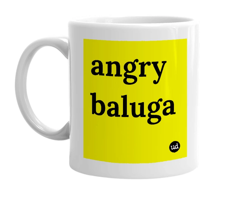 White mug with 'angry baluga' in bold black letters