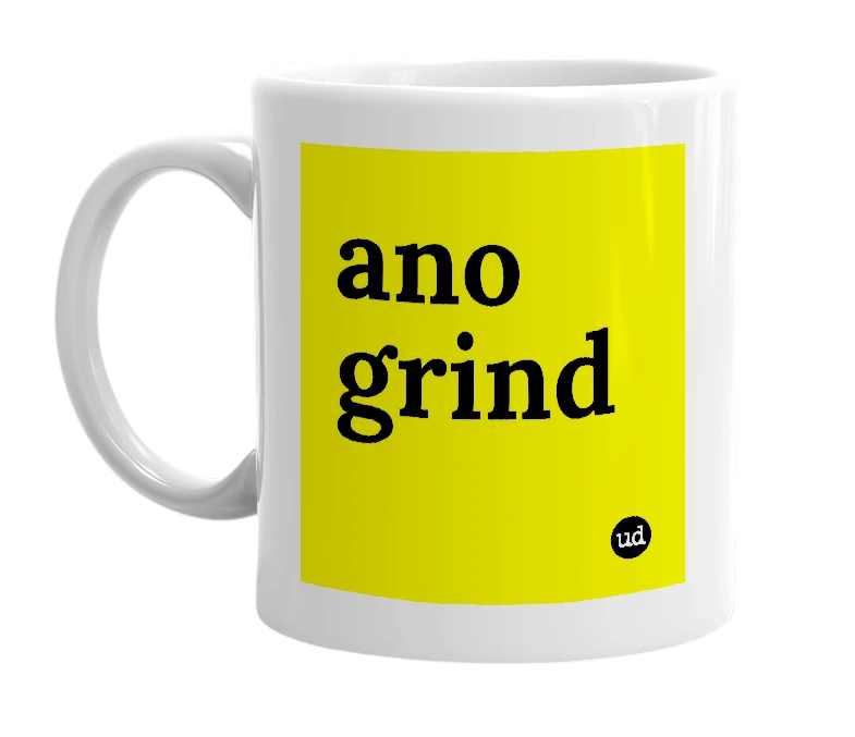 White mug with 'ano grind' in bold black letters