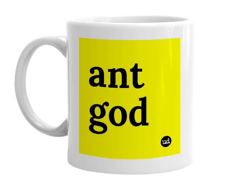 White mug with 'ant god' in bold black letters